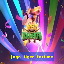 jogo tiger fortune paga mesmo